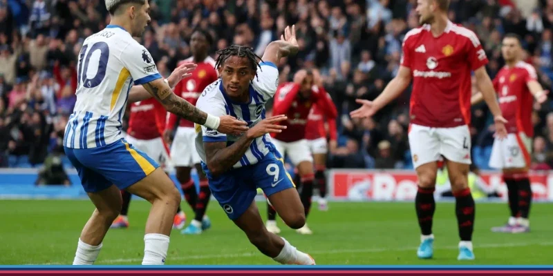 Đánh giá phong độ Brighton vs Manchester United